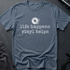 Life Happens Vinyl Helps T-Shirt