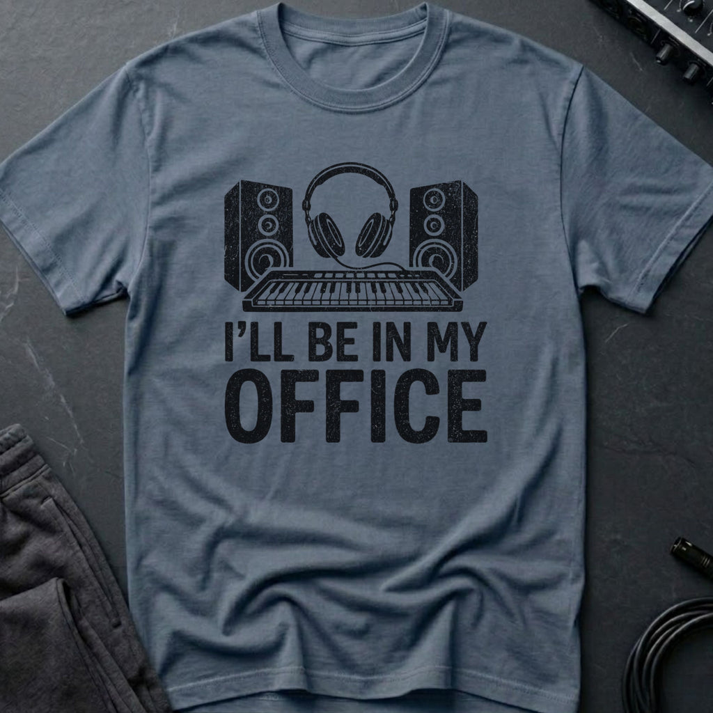 I'll Be In My Office Producer T-Shirt
