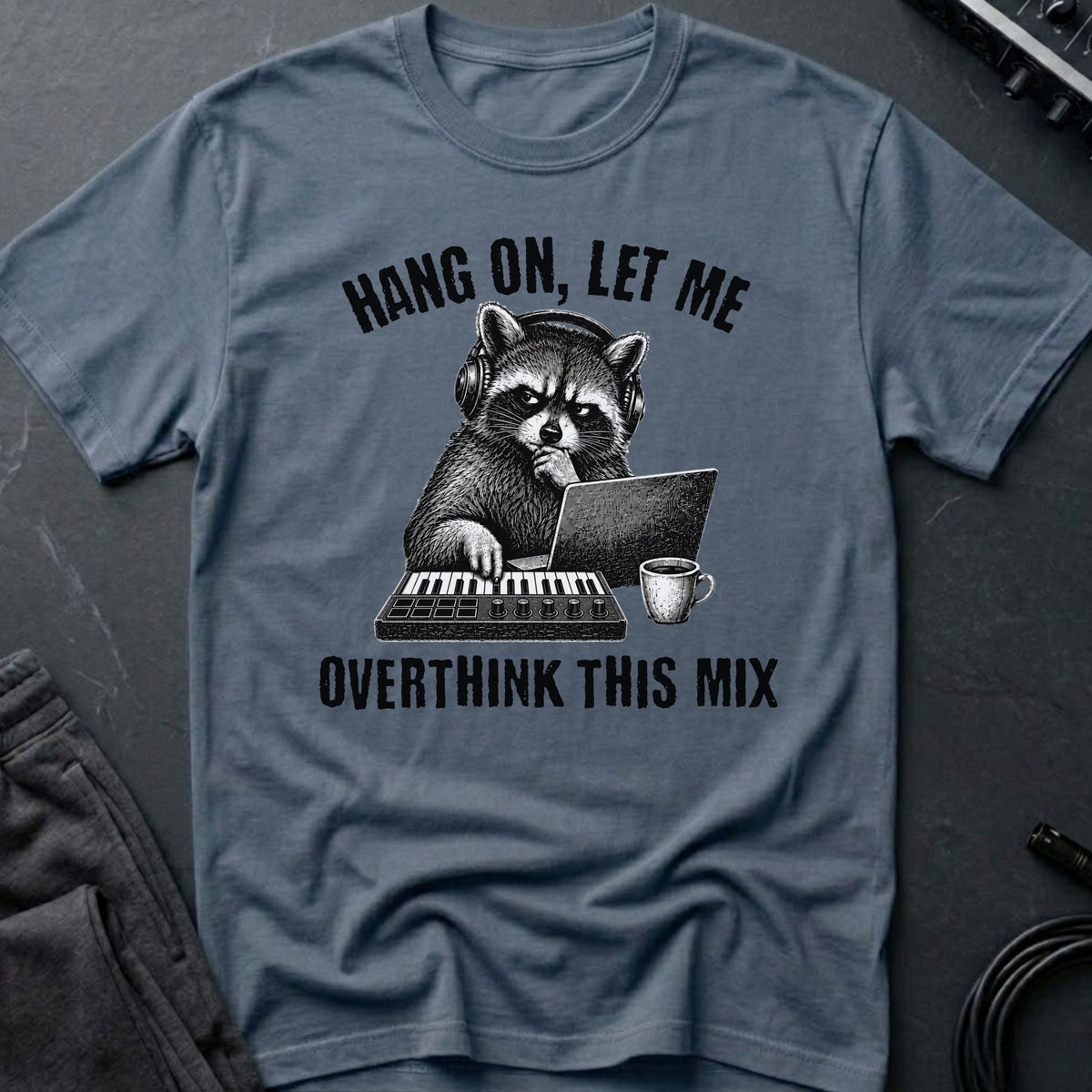Overthinking The Mix T-Shirt