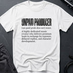 Unpaid Producer Definition T-Shirt