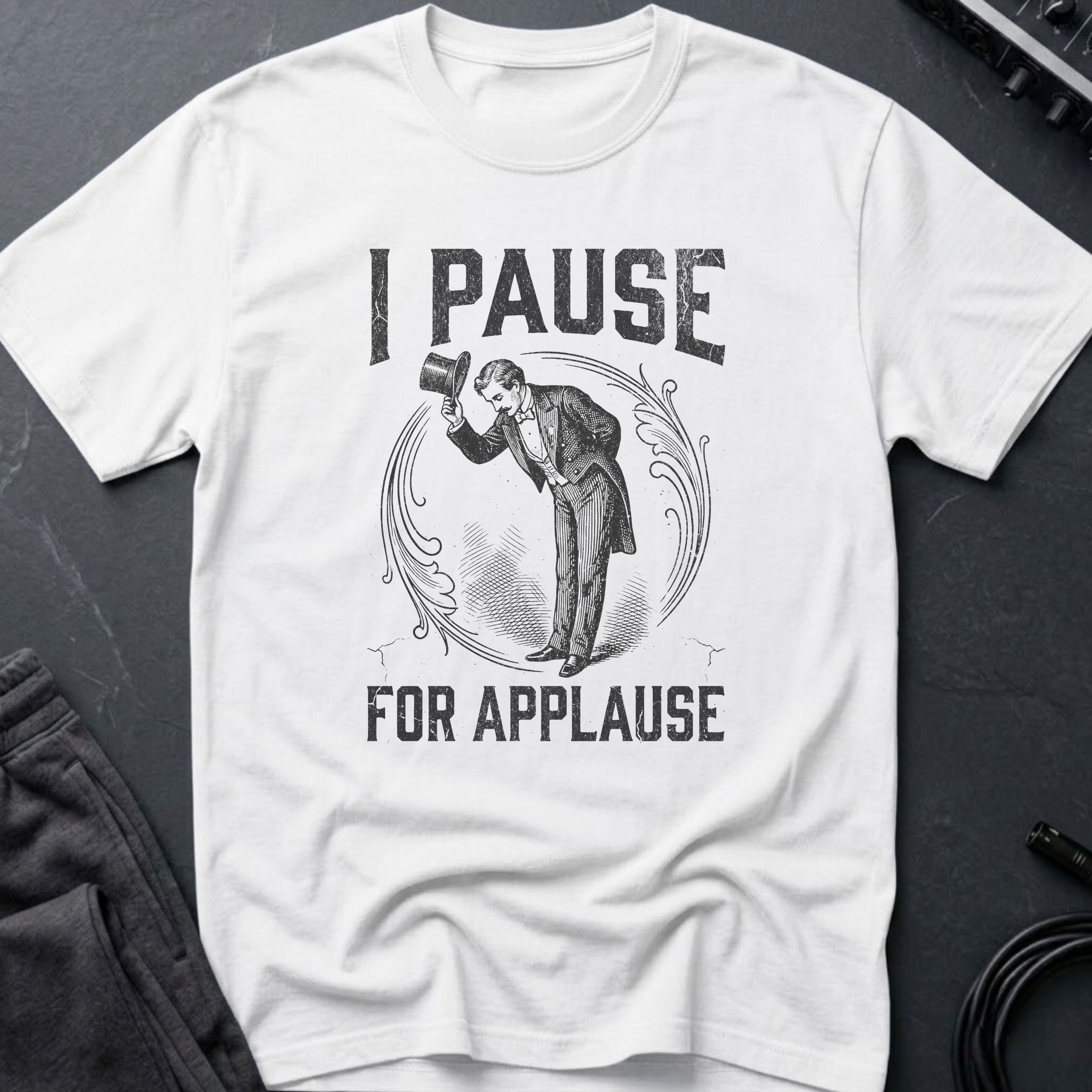 I Pause for Applause T-Shirt