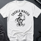 Treble Maker T-Shirt