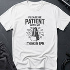 I Think In BPM T-Shirt