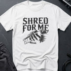 Shred For Me Guitar T-Shirt