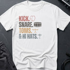 Kick, Snare, Toms & Hit Hats T-Shirt