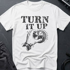 Turn It Up T-Shirt