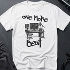 One More Beat T-Shirt