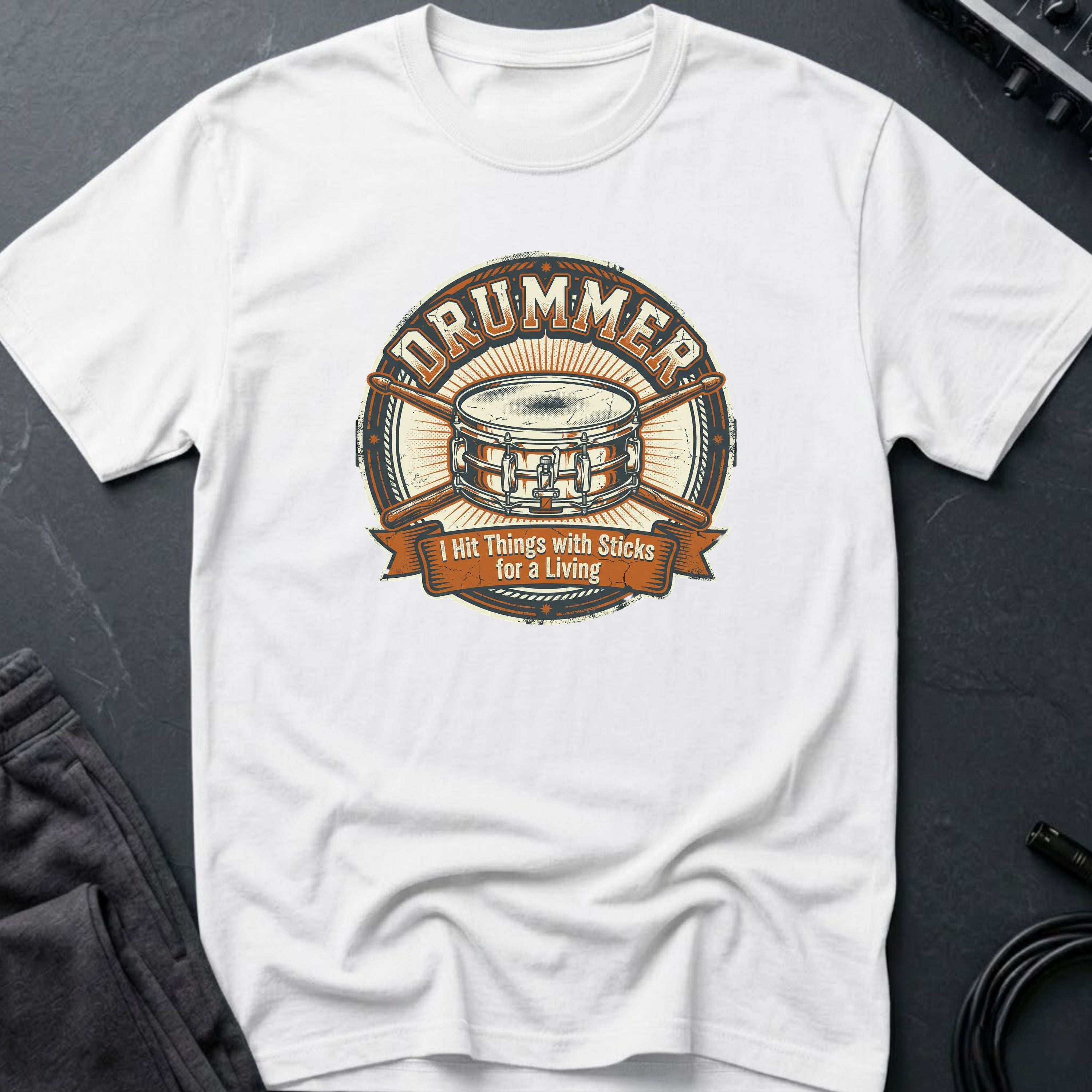 Drummer - I Hit Things With Sticks For A Living T-Shirt