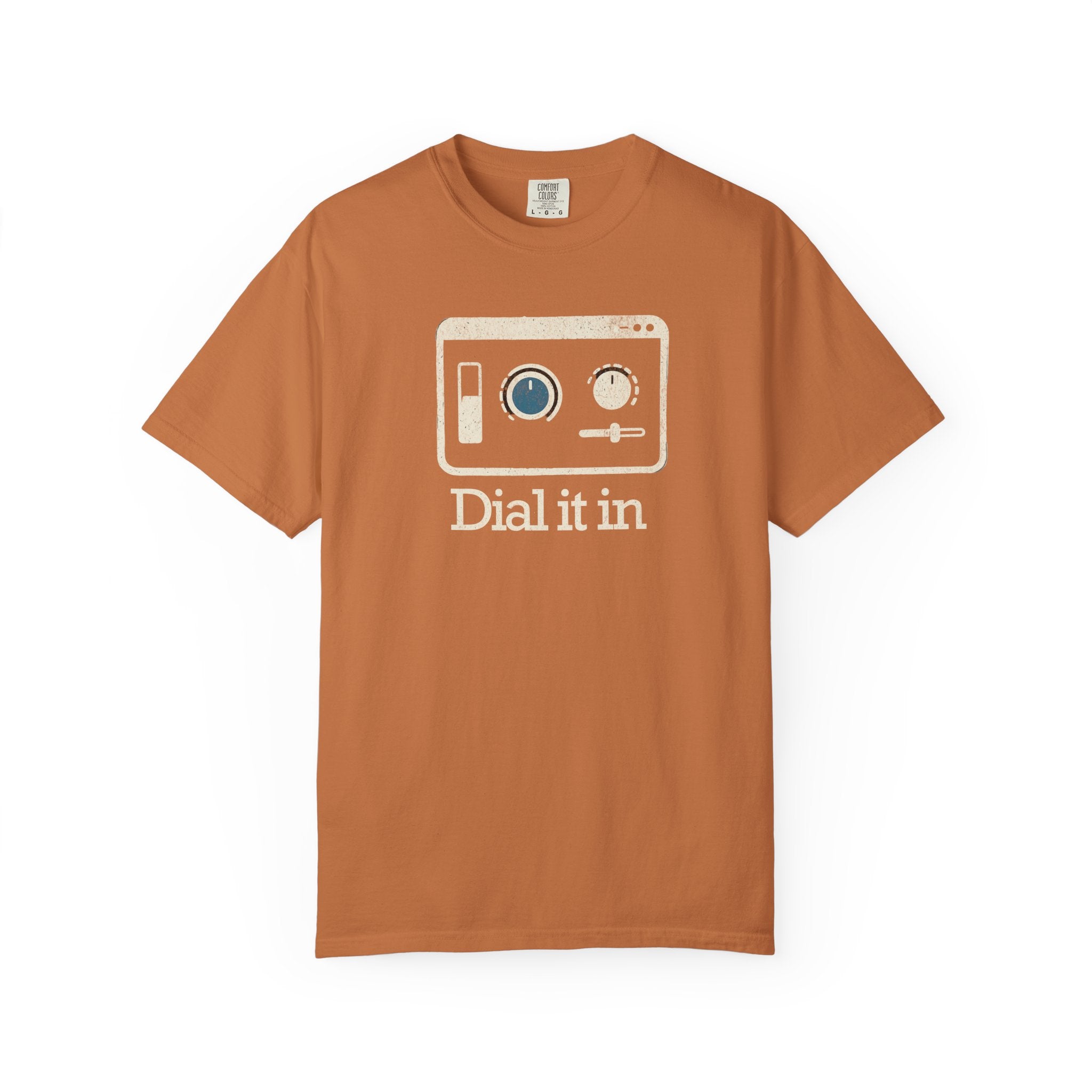 Dial It In T-Shirt