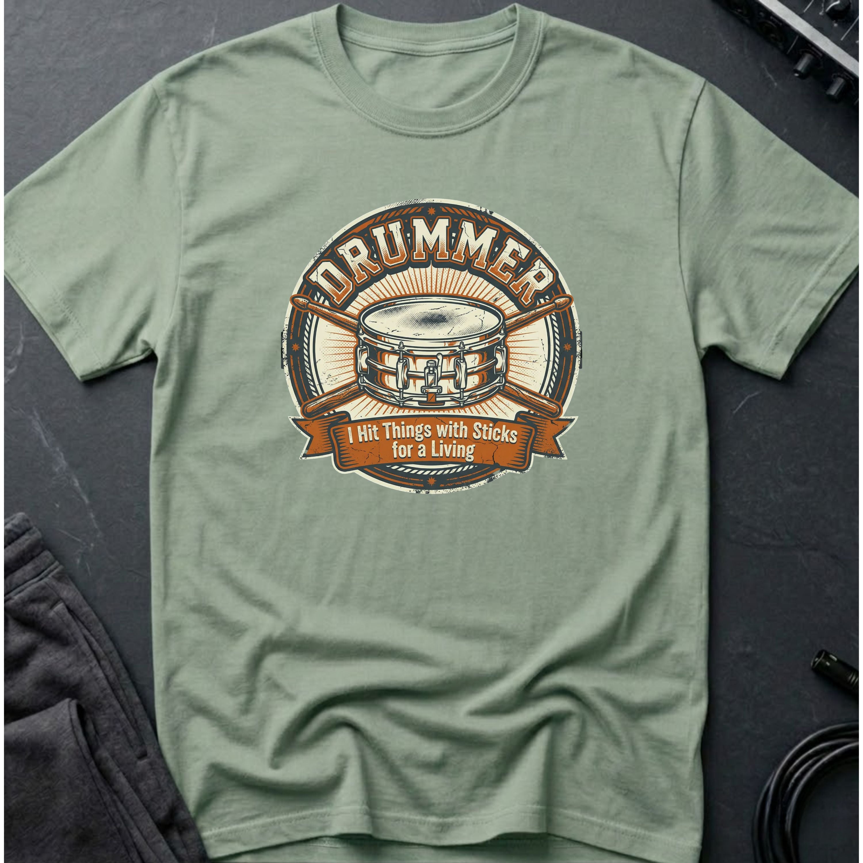 Drummer - I Hit Things With Sticks For A Living T-Shirt