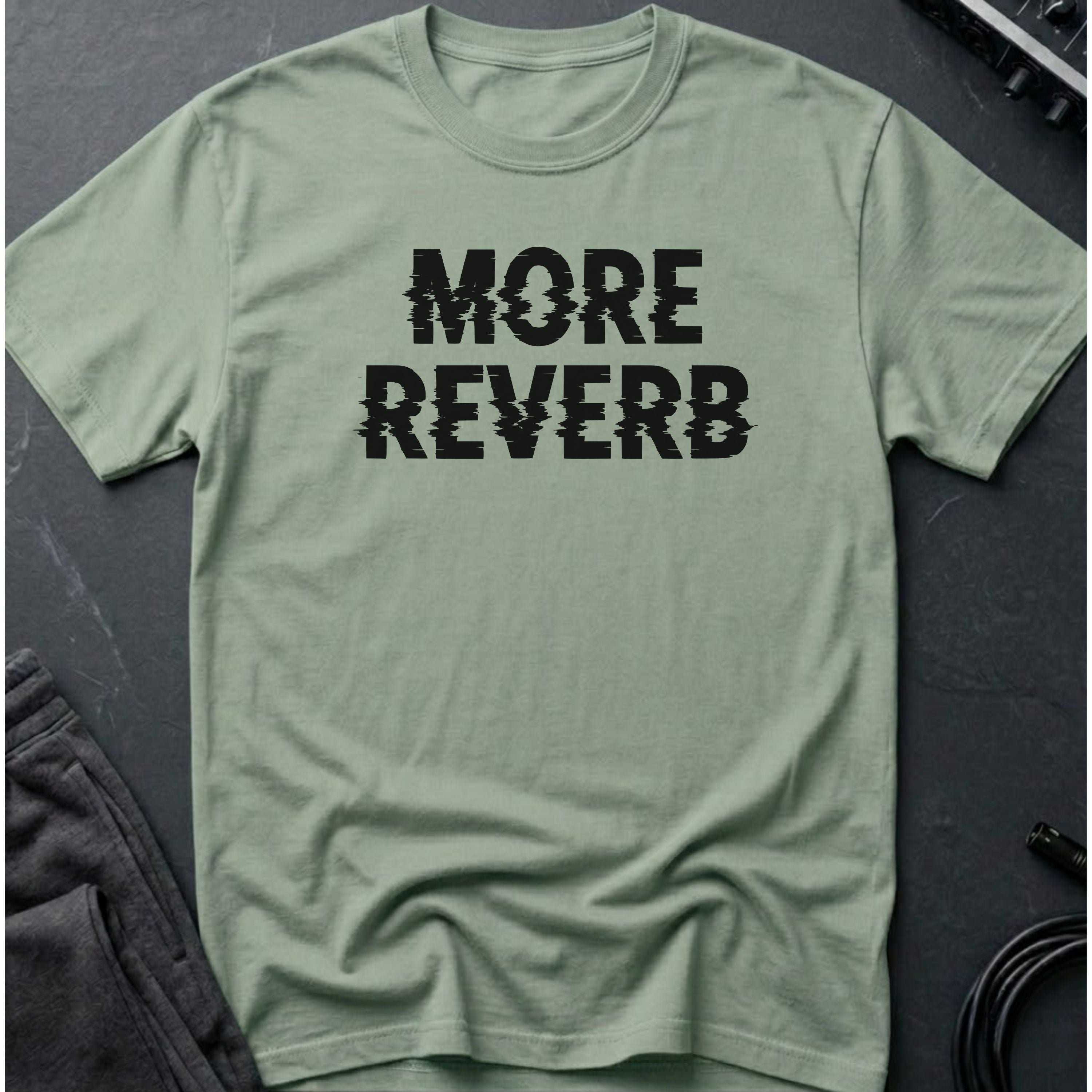 More Reverb T-Shirt