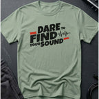 Dare to Find Your Sound T-Shirt