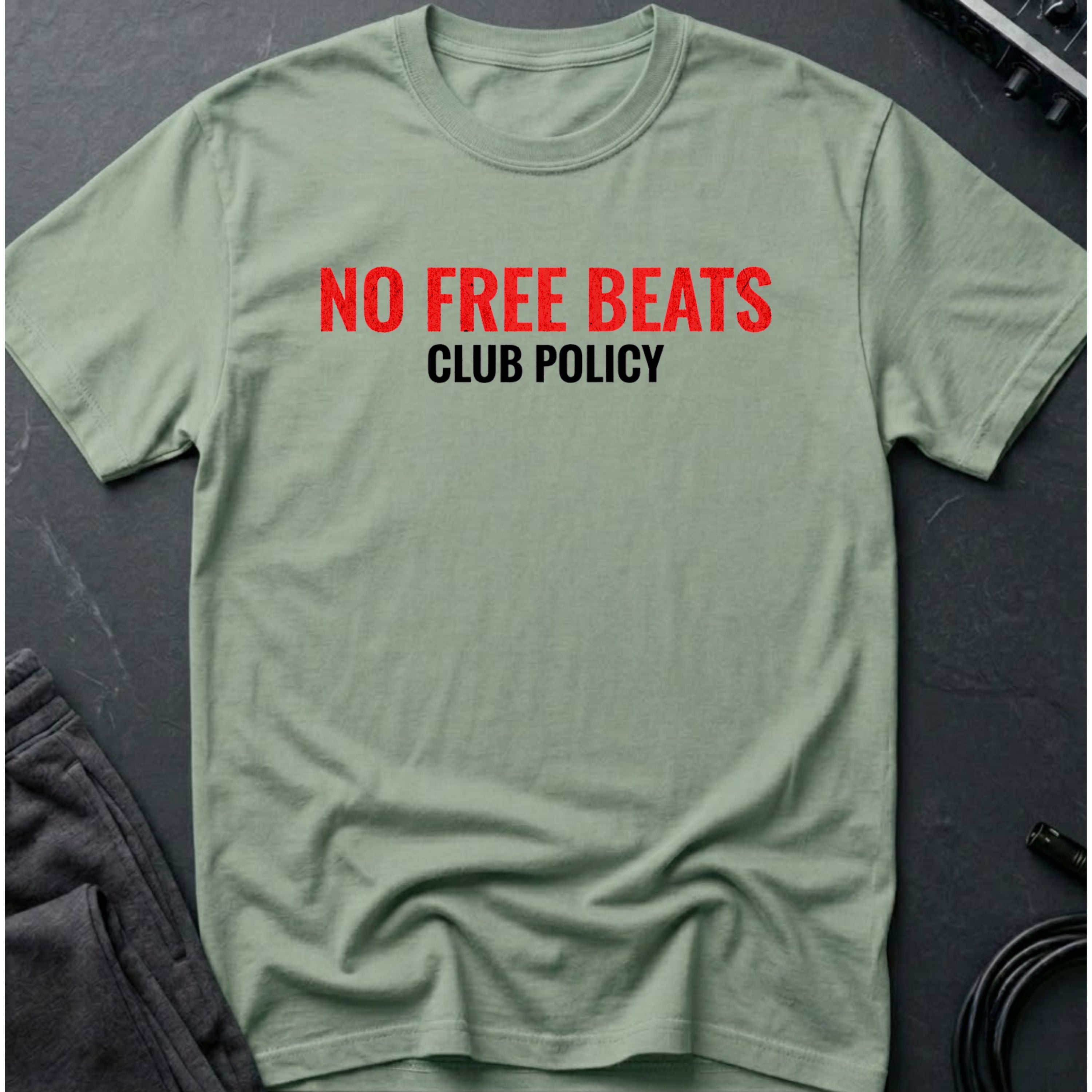 Club Policy - No Free Beats T-Shirt