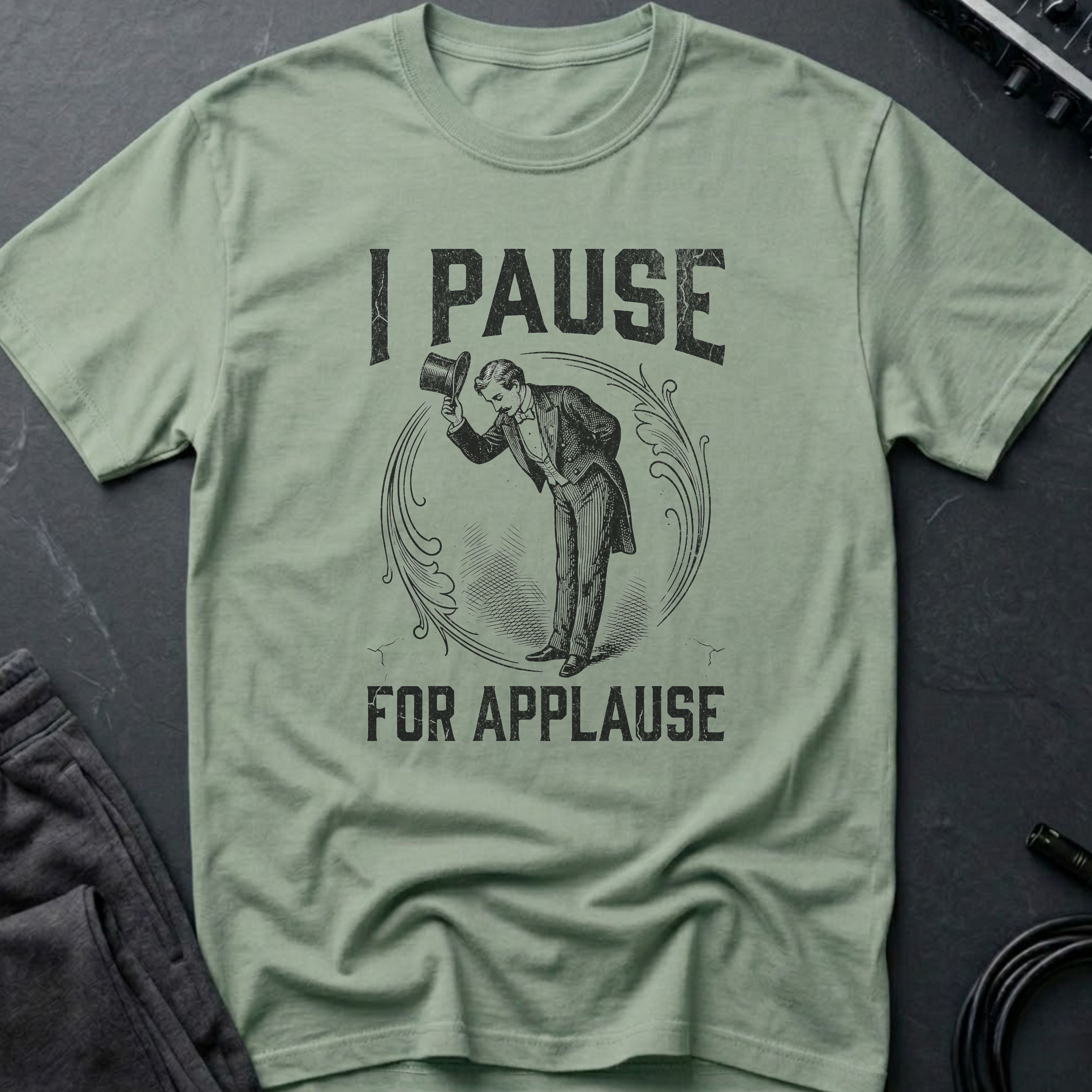 I Pause for Applause T-Shirt