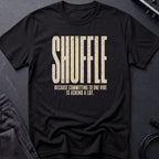 Shuffle Mode T-Shirt