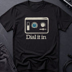 Dial It In T-Shirt