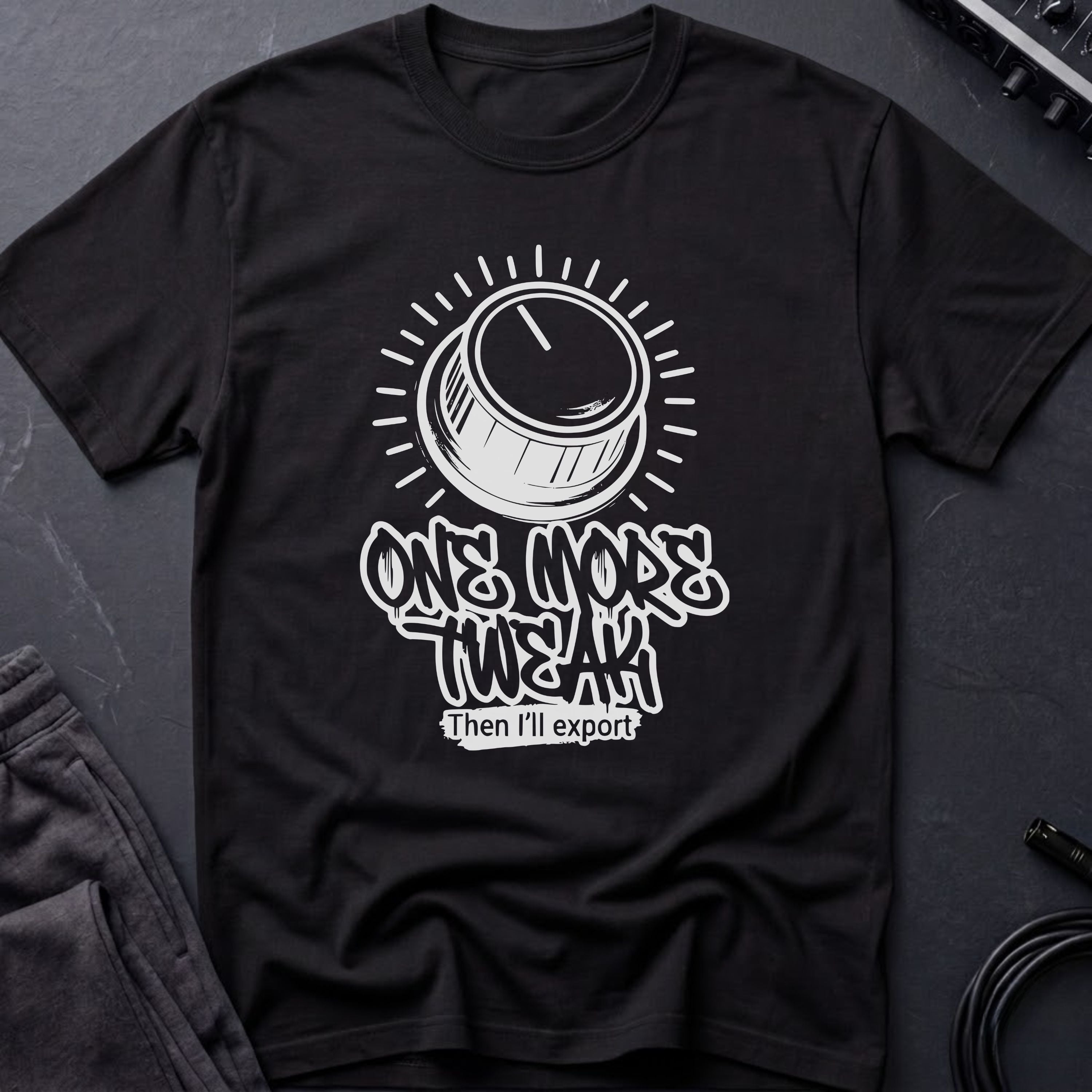 One More Tweak T-Shirt