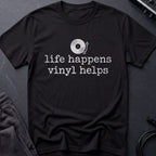 Life Happens Vinyl Helps T-Shirt