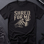 Shred For Me Guitar T-Shirt