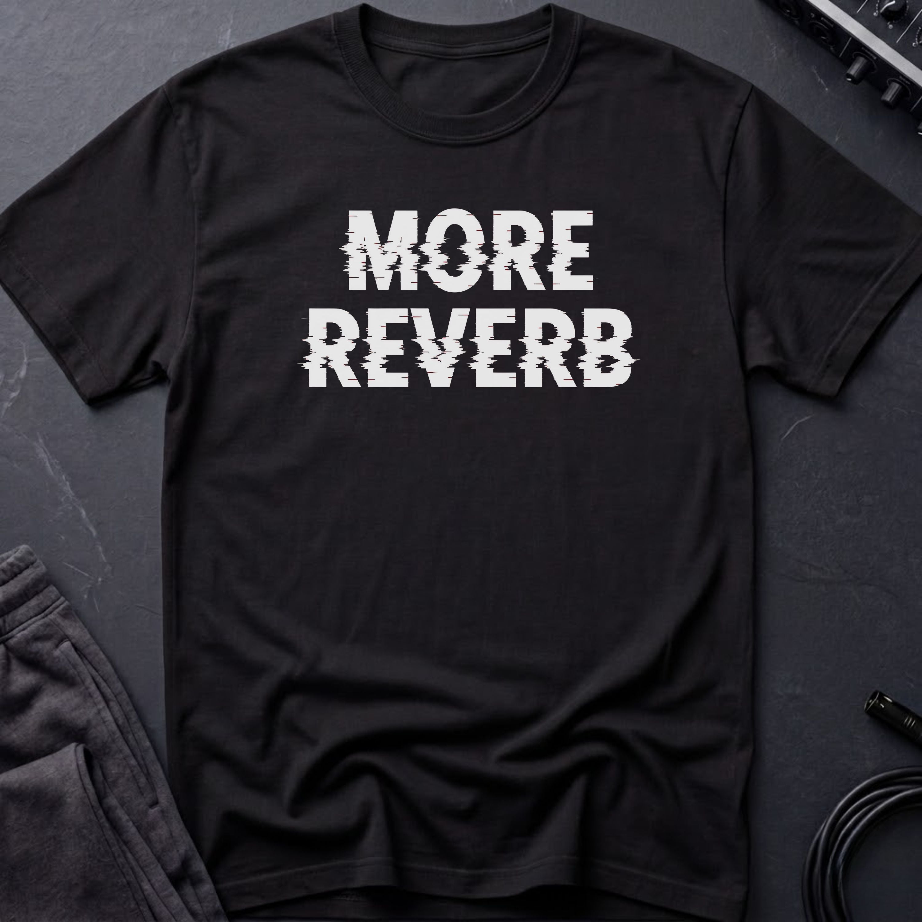 More Reverb T-Shirt