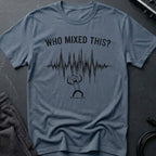 Who Mixed This T-Shirt