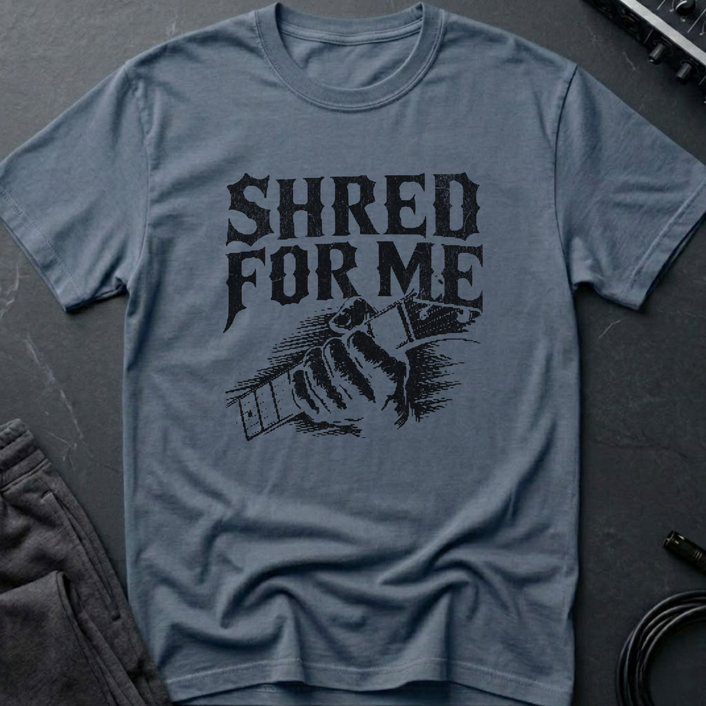 Shred For Me Guitar T-Shirt