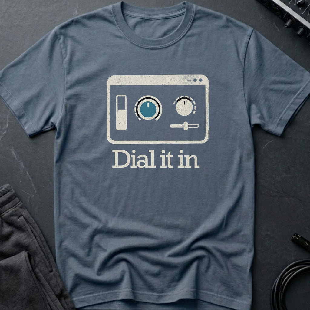 Dial It In T-Shirt