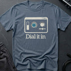 Dial It In T-Shirt