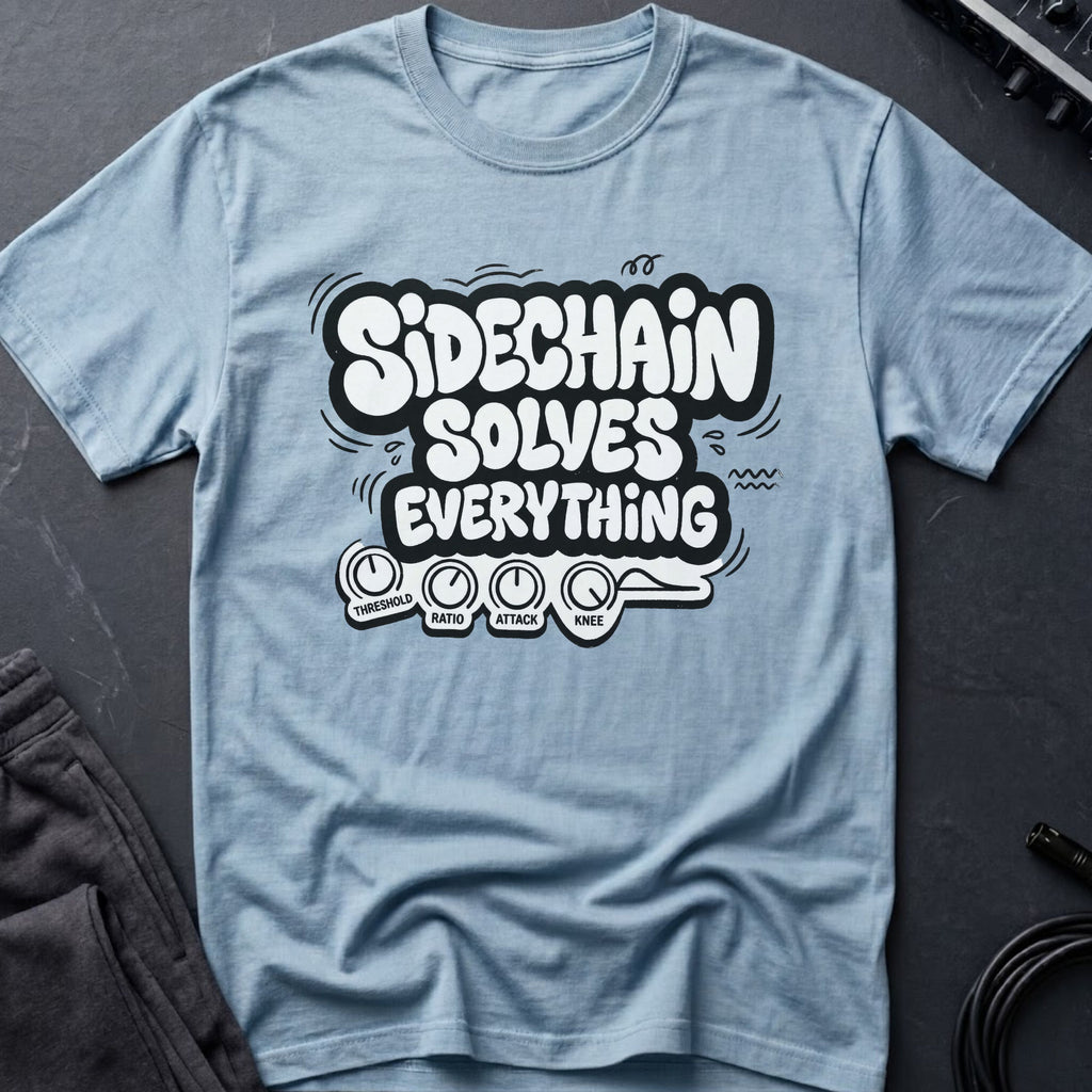 Sidechain Solves Everything T-Shirt