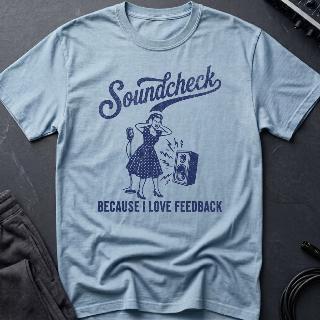 Soundcheck Feedback T-Shirt