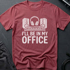 I'll Be In My Office Producer T-Shirt