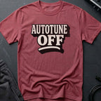 Autotune Off T-Shirt