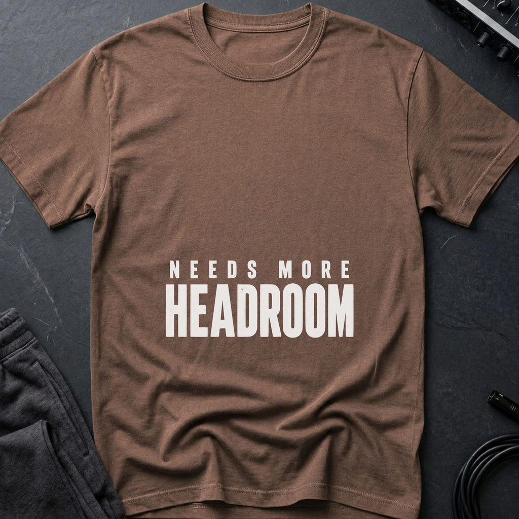 More Headroom T-Shirt