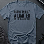 Limiter Joke Lyric T-Shirt