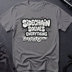 Sidechain Solves Everything T-Shirt