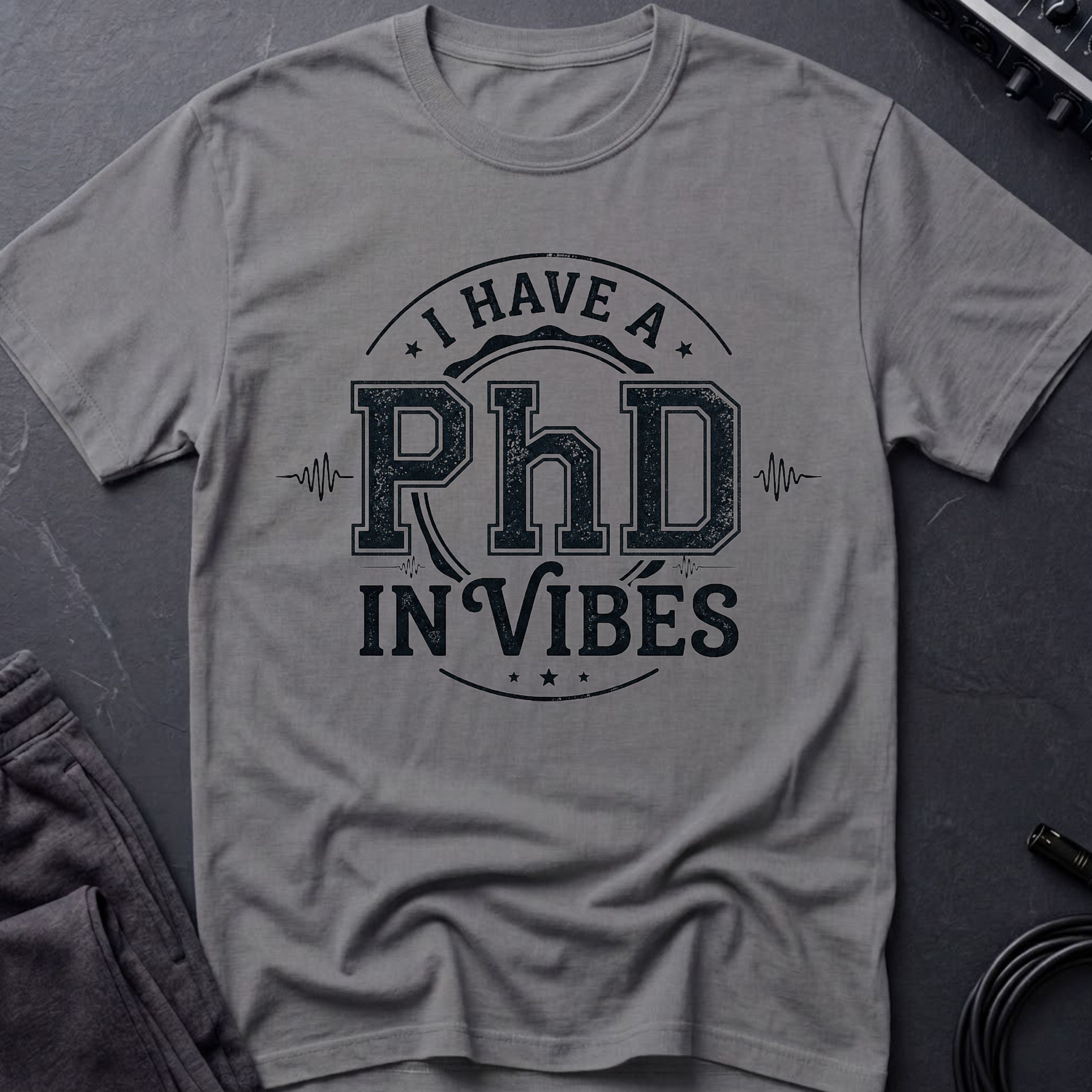 PhD in Vibes T-Shirt