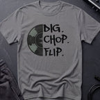 Dig Chop Flip T-Shirt