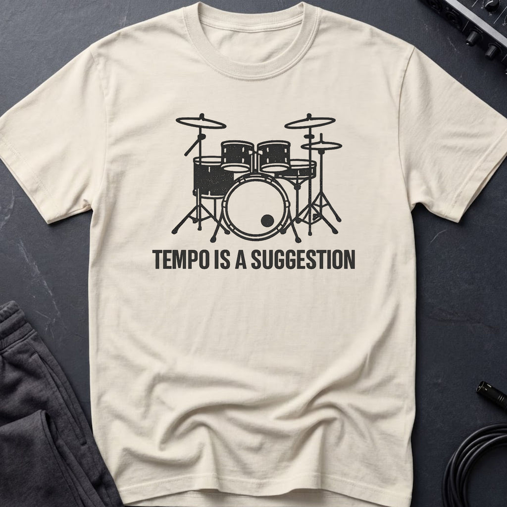 Tempo Is A Suggestion T-Shirt