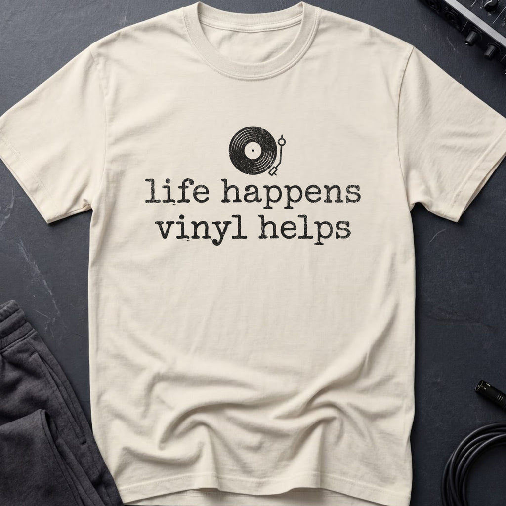 Life Happens Vinyl Helps T-Shirt