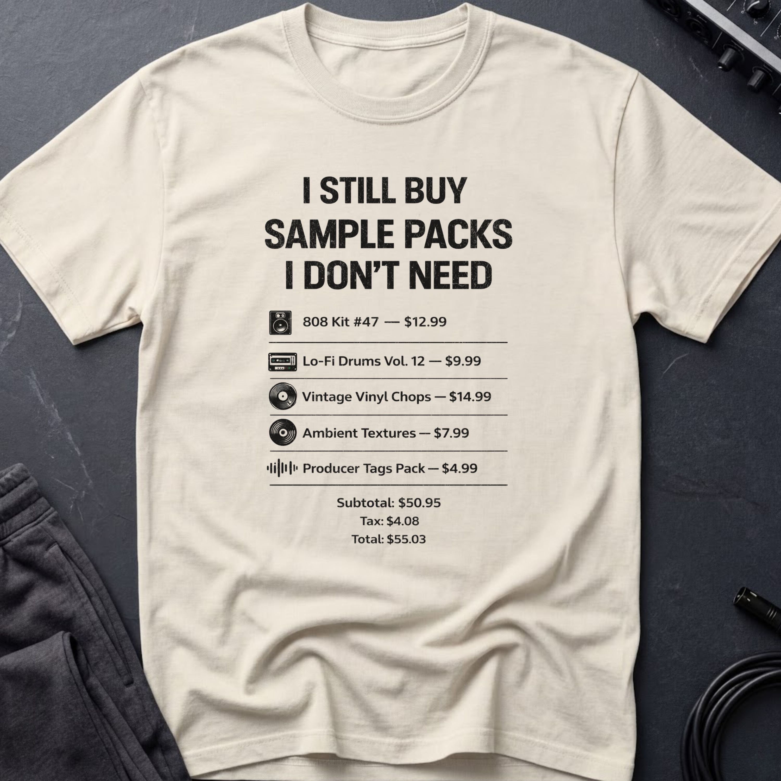 Sample Packs I Don't Need T-Shirt
