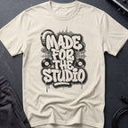 Made For The Studio T-Shirt