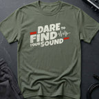 Dare to Find Your Sound T-Shirt