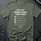 Sample Packs I Don't Need T-Shirt