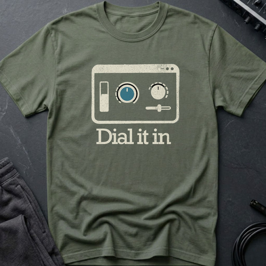 Dial It In T-Shirt