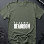 More Headroom T-Shirt