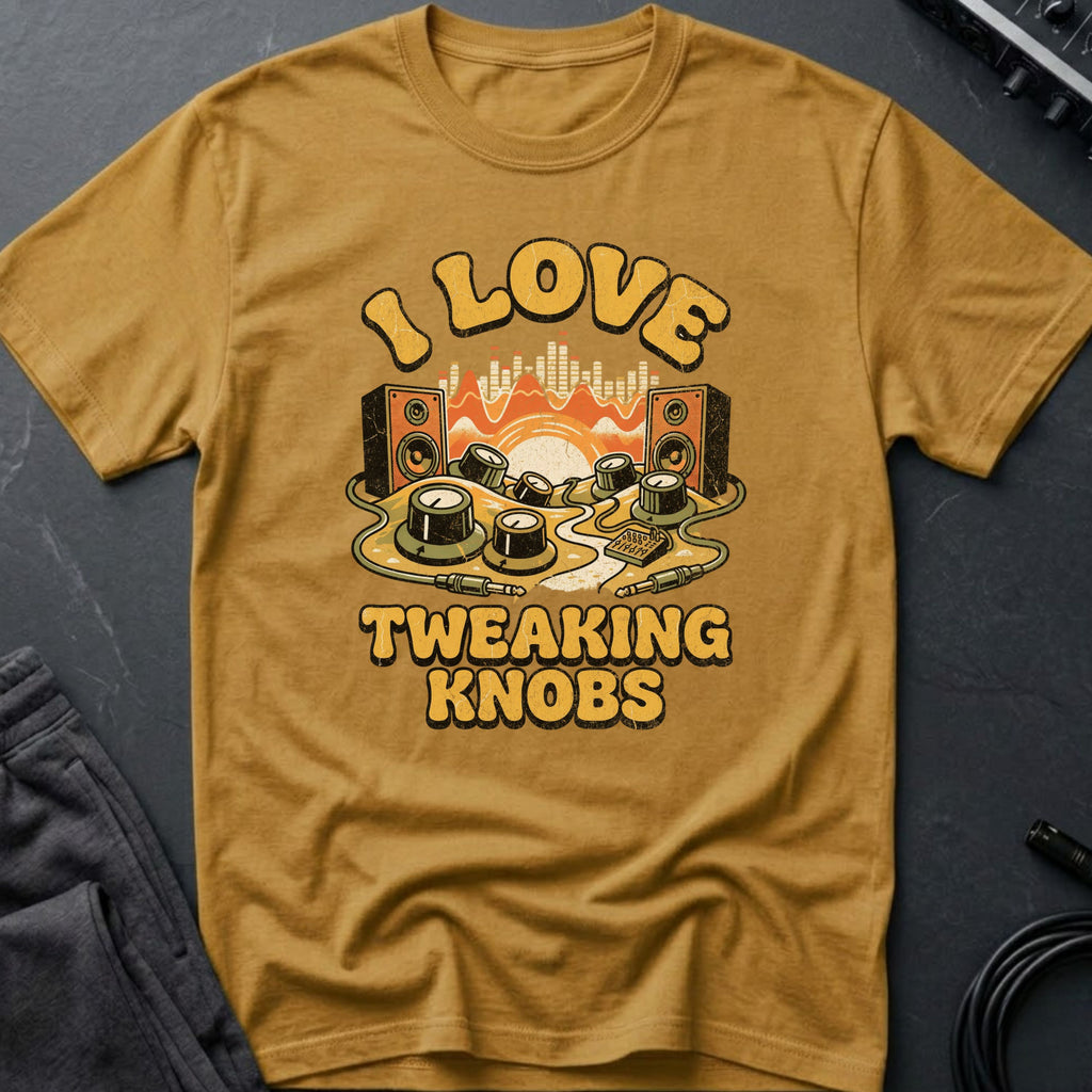 I Love Tweaking Knobs Funny Producer T-Shirt
