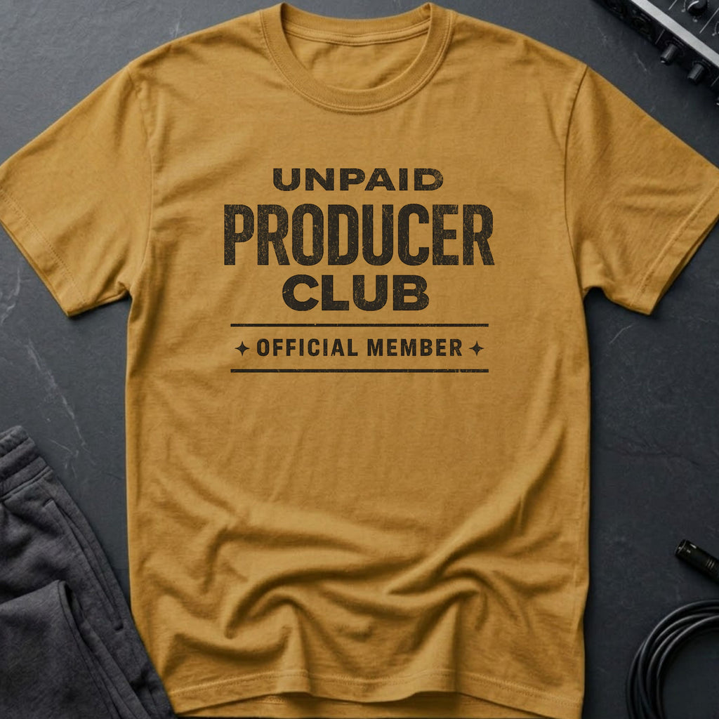 Unpaid Producer Club Official Member T-Shirt