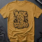 Made For The Studio T-Shirt