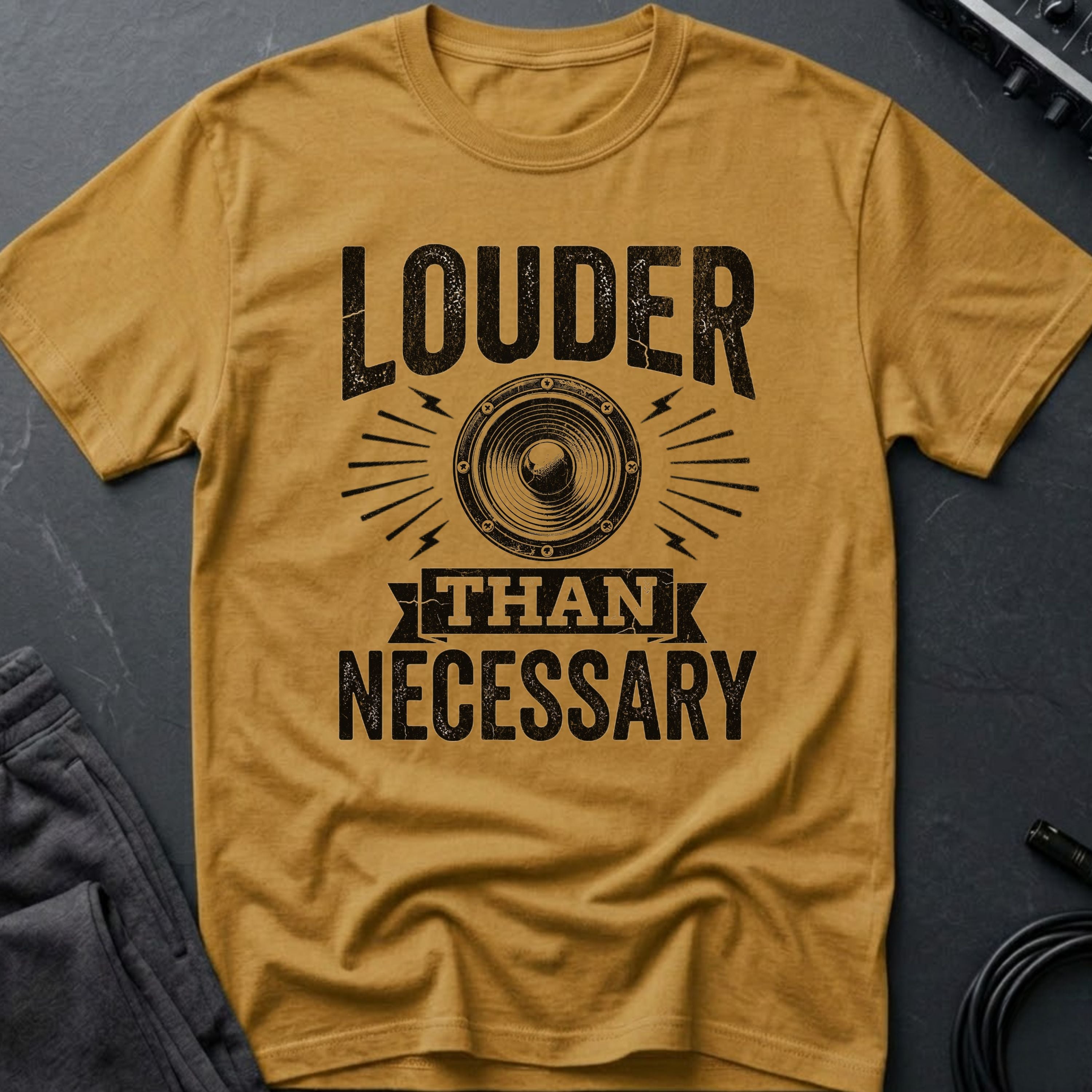 Louder Than Necessary T-Shirt