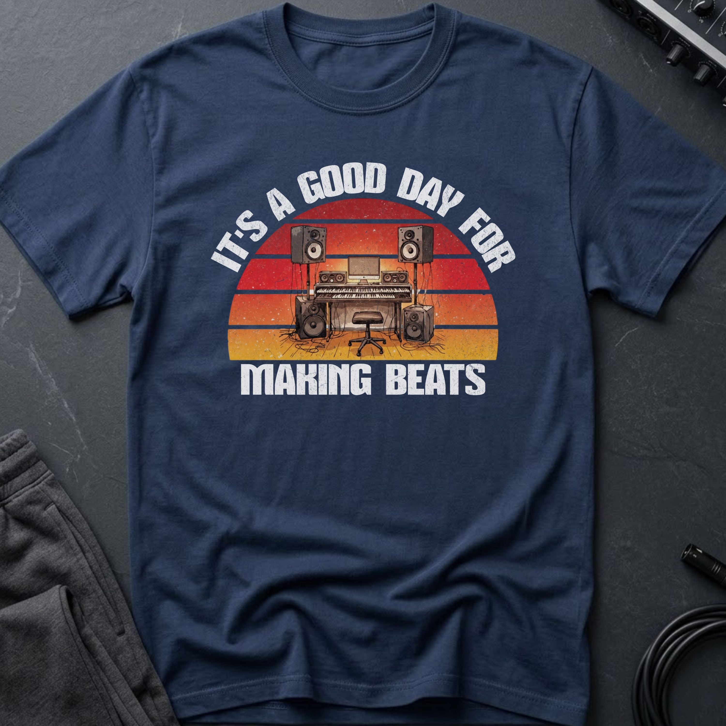 Good Day For Making Beats T-Shirt